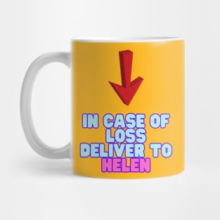 Deliver to Helen Mug